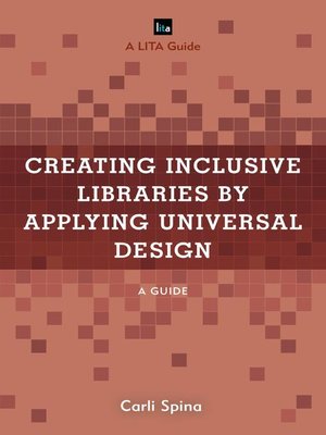 Creating Inclusive Libraries by Applying Universal Design - ebook